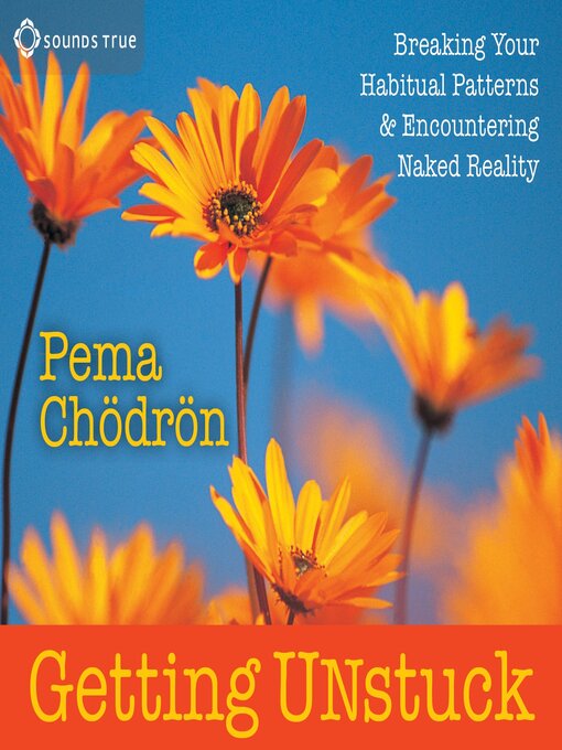 Title details for Getting Unstuck by Pema Chödrön - Available